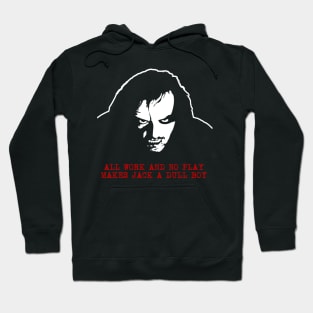 Horror Thriller - Jack a Dull Boy Hoodie